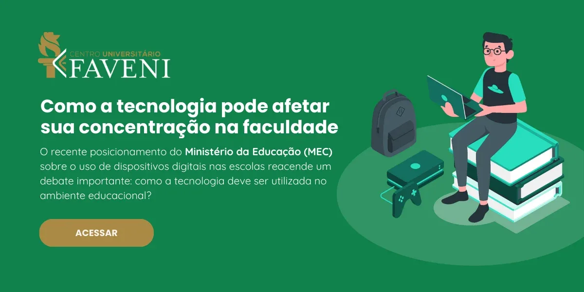 Autonomia x distrações: como o uso indevido da tecnologia pode comprometer seu desempenho na graduação?