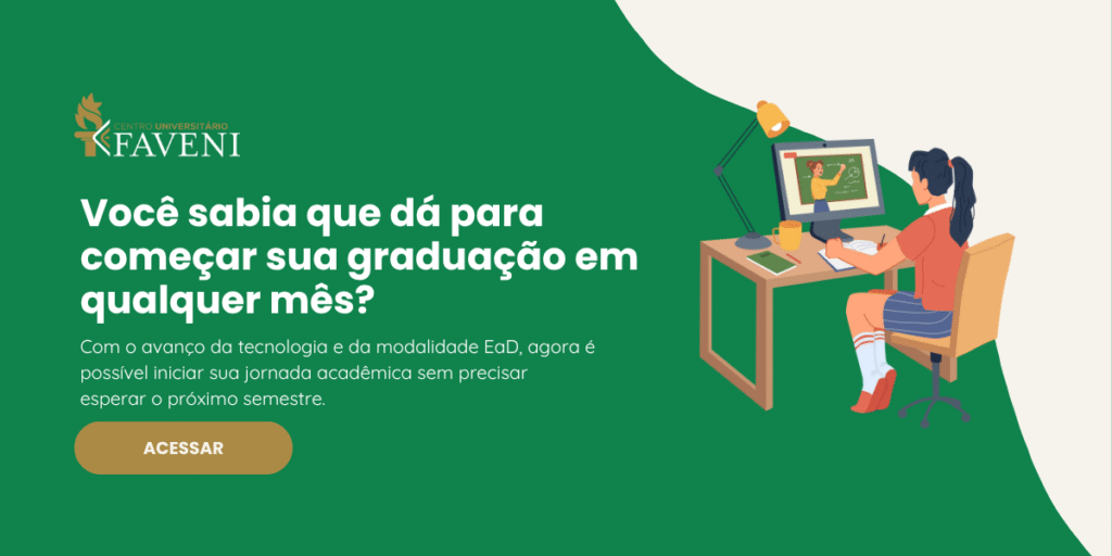 Você sabia que dá para começar sua graduação em qualquer mês