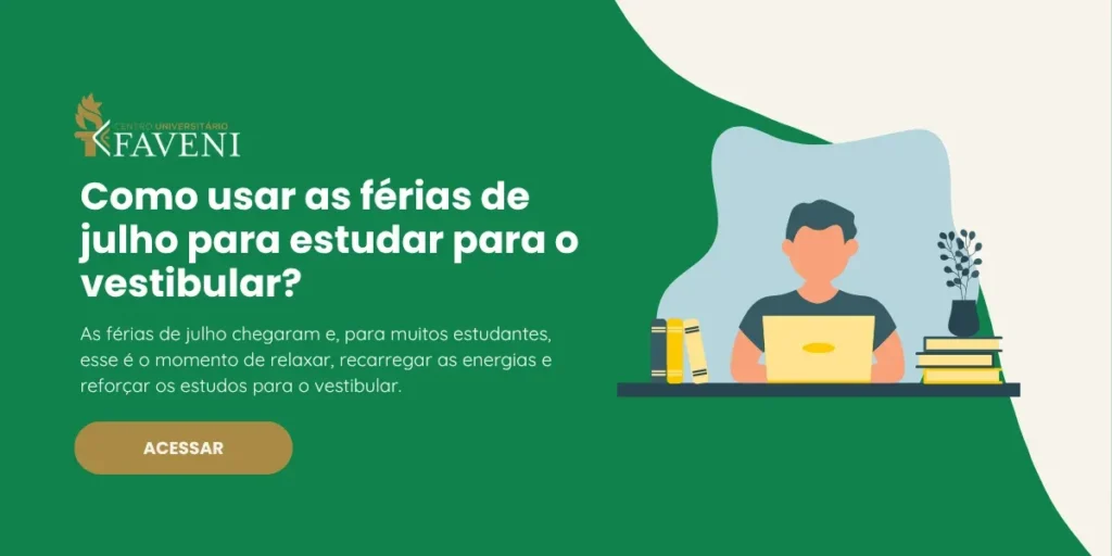 Como usar as férias de julho para estudar para o vestibular