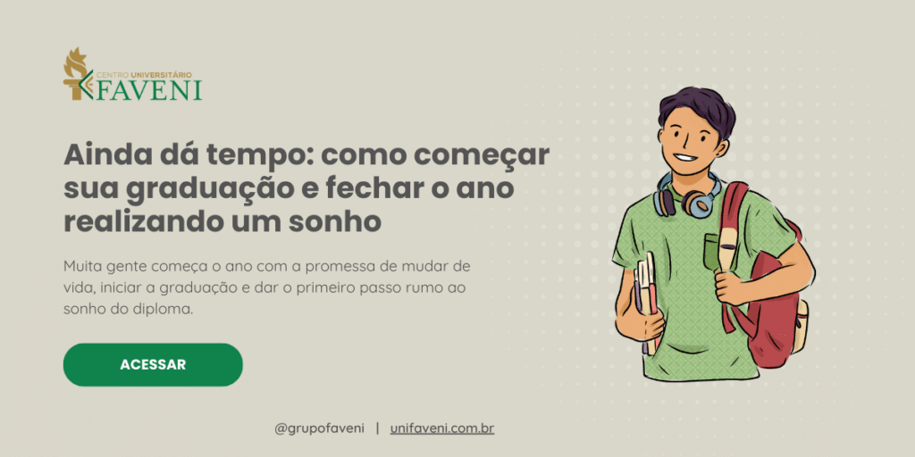 Ainda dá tempo como começar sua graduação e fechar o ano realizando um sonho
