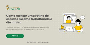 Como montar uma rotina de estudos mesmo trabalhando o dia inteiro