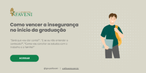 Como vencer a insegurança no início da graduação