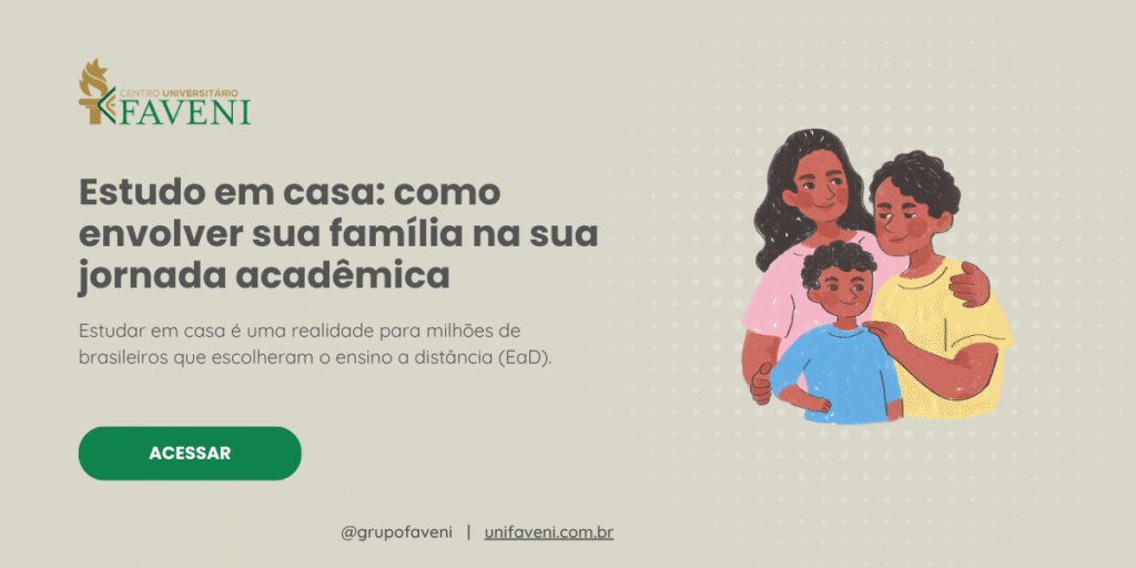 Estudo em casa como envolver sua família na sua jornada acadêmica