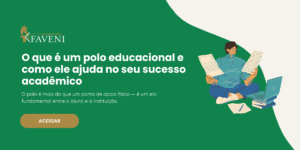 O que é um polo educacional e como ele ajuda no seu sucesso acadêmico