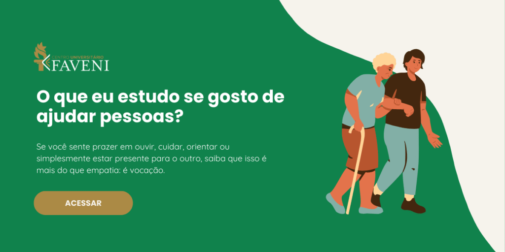 O que eu estudo se gosto de ajudar pessoas
