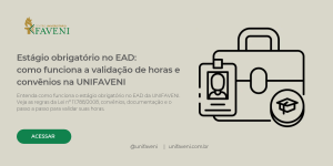 Estágio obrigatório no EAD_ como funciona a validação de horas e convênios na UNIFAVENI