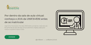 Por dentro da sala de aula virtual_ conheça o AVA da UNIFAVENI antes de se matricular