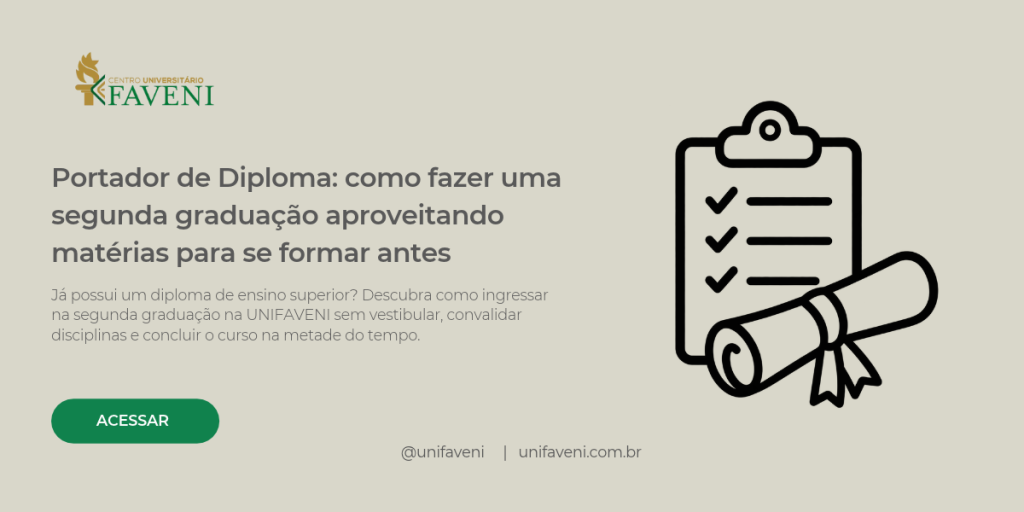 Portador de Diploma: como fazer uma segunda graduação aproveitando matérias para se formar antes